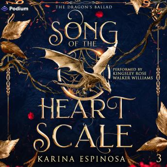 Song of the Heart Scale: The Dragon's Ballad, Book 3