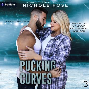 Pucking Curves: Pucked Up Love, Book 3