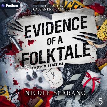 Evidence of a Folktale: Autopsy of a Fairytale, Book 5