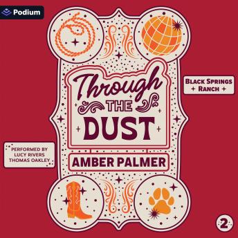 Through the Dust: Black Springs Ranch, Book 2