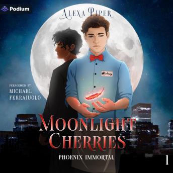 Moonlight Cherries: Phoenix Immortal, Book 1
