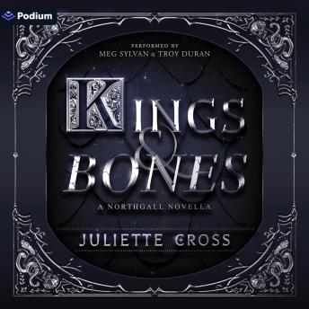 Kings and Bones: A Northgall Novella: A Rise of Northgall Standalone
