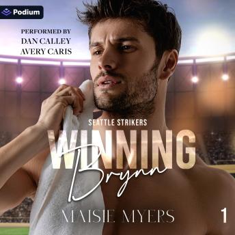 Winning Brynn: Seattle Strikers, Book 1