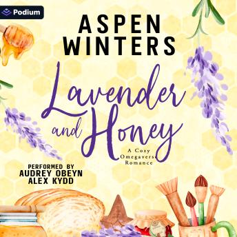 Lavender and Honey: A Cozy Omegaverse Romance Standalone