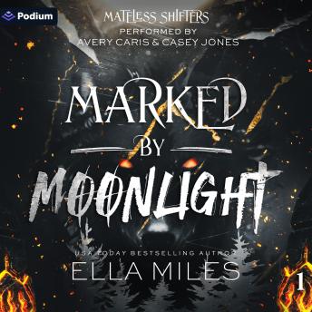 Marked by Moonlight: Mateless Shifters, Book 1