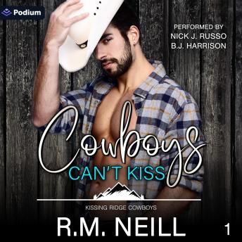 Cowboys Can't Kiss: Kissing Ridge Cowboys, Book 1