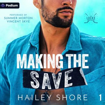 Making the Save: The Locke Brothers, Book 1