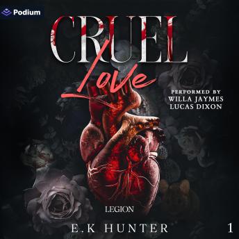 Cruel Love: Legion, Book 1