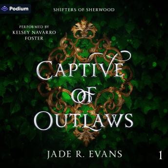 Captive of Outlaws: Shifters of Sherwood, Book 1