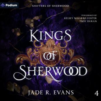 Kings of Sherwood: Shifters of Sherwood, Book 4