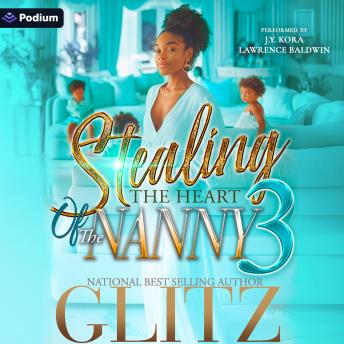 Stealing the Heart of the Nanny 3: Stealing the Heart of the Nanny, Book 3