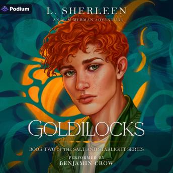 Goldilocks: Salt and Starlight, Book 2