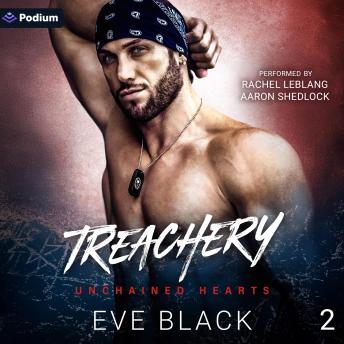 Treachery: Unchained Hearts, Book 2