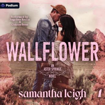 Wallflower: Aster Springs, Book 1