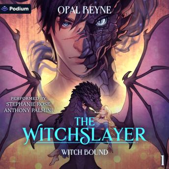 The WitchSlayer: Witch Bound, Book 1