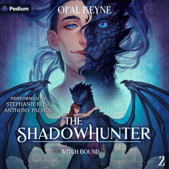 The ShadowHunter: Witch Bound, Book 2