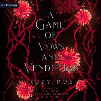 A Game of Vows and Vendettas: A Girl Games Standalone