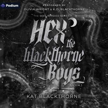 Hex the Blackthorne Boys: Rest in Peace, Book 1