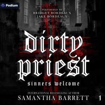 Dirty Priest: Sinners Welcome, Book 1