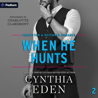 When He Hunts: Protector and Defender Romance, Book 2