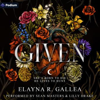 Given: An Epic Romantasy: The Giving Chronicles, Book 1