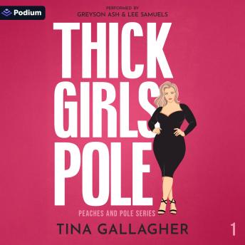 Thick Girls Pole: Peaches and Pole Series, Book 1