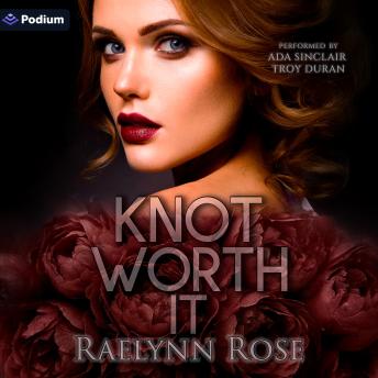 Knot Worth It: Bought and Bonded, Book 1