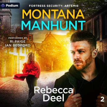 Montana Manhunt: Fortress Security: Artemis, Book 2