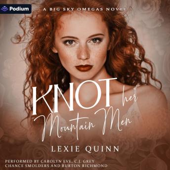 Knot Her Mountain Men: A Big Sky Omegas Standalone