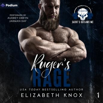 Ruger's Rage: Saint's Outlaws MC: Morgantown, WV, Book 1