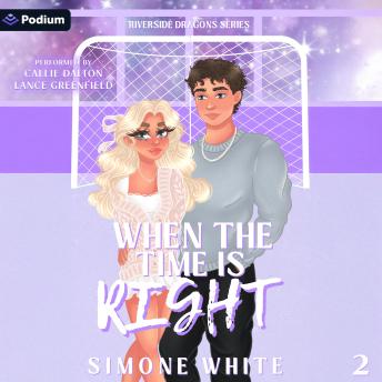 When the Time Is Right: Riverside Dragons, Book 2