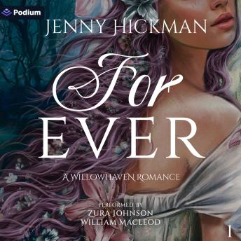 For Ever: Willowhaven Romance, Book 1