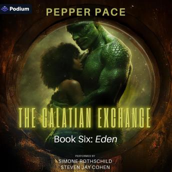 The Galatian Exchange: Eden: The Galatian Exchange, Book 6