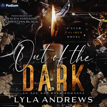 Out of the Dark: A Club Caliber Standalone