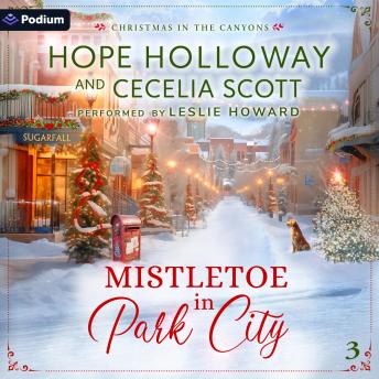 Mistletoe in Park City: Christmas in the Canyons, Book 3