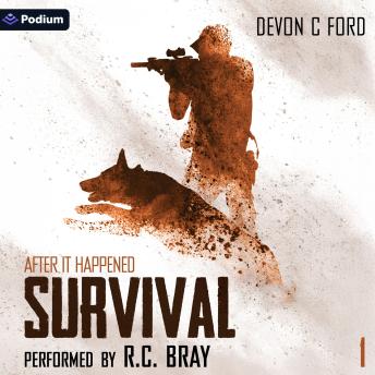 Survival: After It Happened, Book 1 - Devon C. Ford Survival: After It Happened, Book 1 - Devon C. Ford