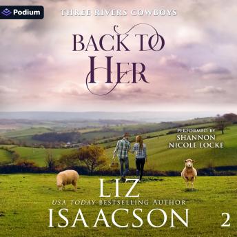Back to Her: Three Rivers Cowboys, Book 2