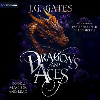 Magick and Lead: Dragons and Aces Series, Book 2