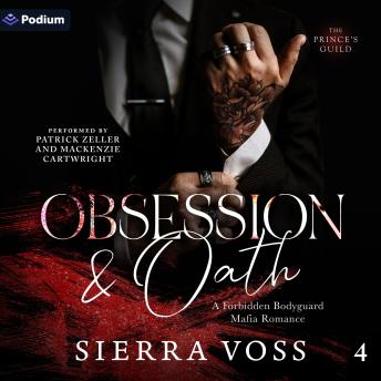 Obsession & Oath: The Prince's Guild, Book 4