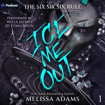 Ice Me Out: The Six Six Six Rule, Book 1