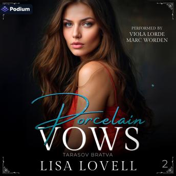 Porcelain Vows: Tarasov Bratva, Book 2