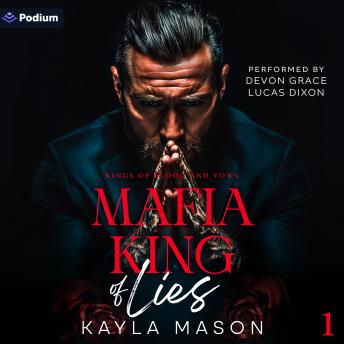 Mafia King of Lies: Kings of Blood and Vows, Book 1