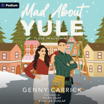 Mad About Yule: A Love in Sunshine Standalone
