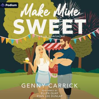 Make Mine Sweet: A Love in Sunshine Standalone