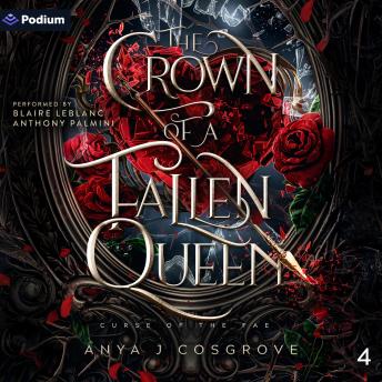 The Crown of a Fallen Queen: Curse of the Fae, Book 4