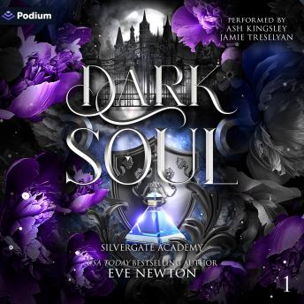 Dark Soul: Silvergate Academy, Book 1