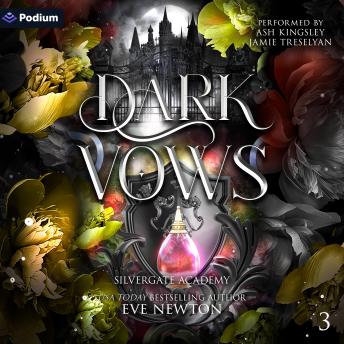 Dark Vows: Silvergate Academy, Book 3