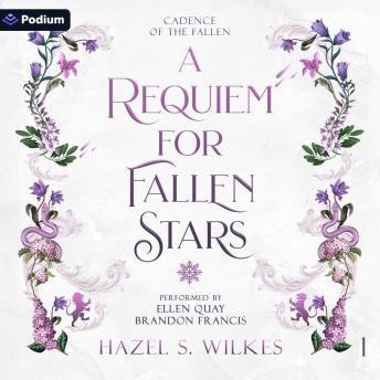 A Requiem for Fallen Stars: Cadence of the Fallen, Book 1