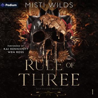 Rule of Three: Baranova Bratva, Book 1
