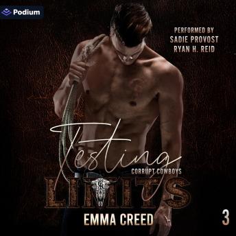 Testing Limits: Corrupt Cowboys, Book 3